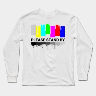 Please Stand By Old TV Long Sleeve T-Shirt
